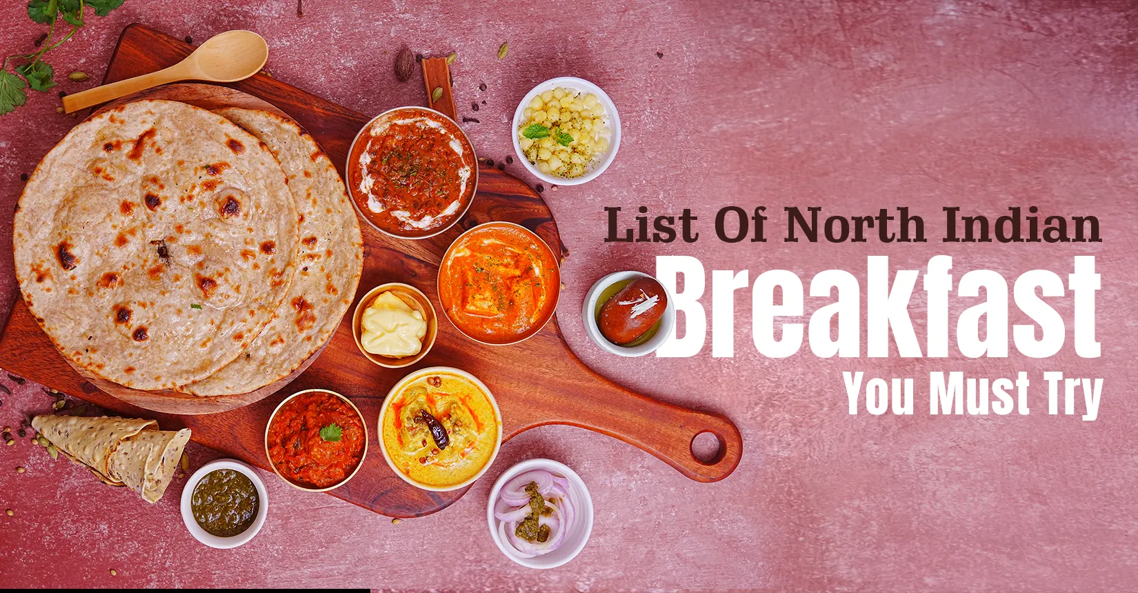 List of North Indian Breakfast You Must Try
