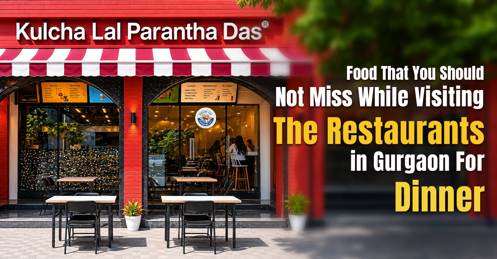 Tasty Food That You Should Not Miss Out While Visiting The Restaurants in Gurgaon for Dinner