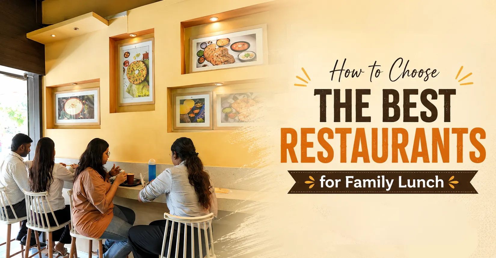How to Choose the Best Restaurants for Family Lunch